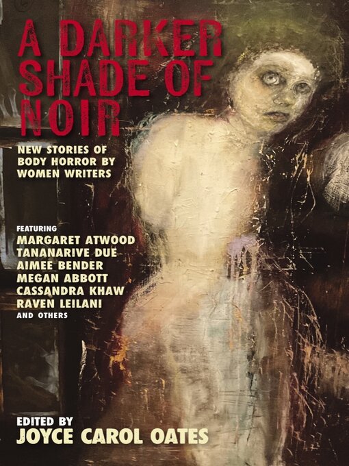 Title details for A Darker Shade of Noir by Joyce Carol Oates - Wait list
